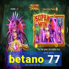 betano 77